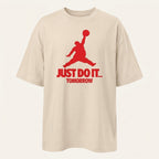 Just Do It Tomorrow Oversize Tişört