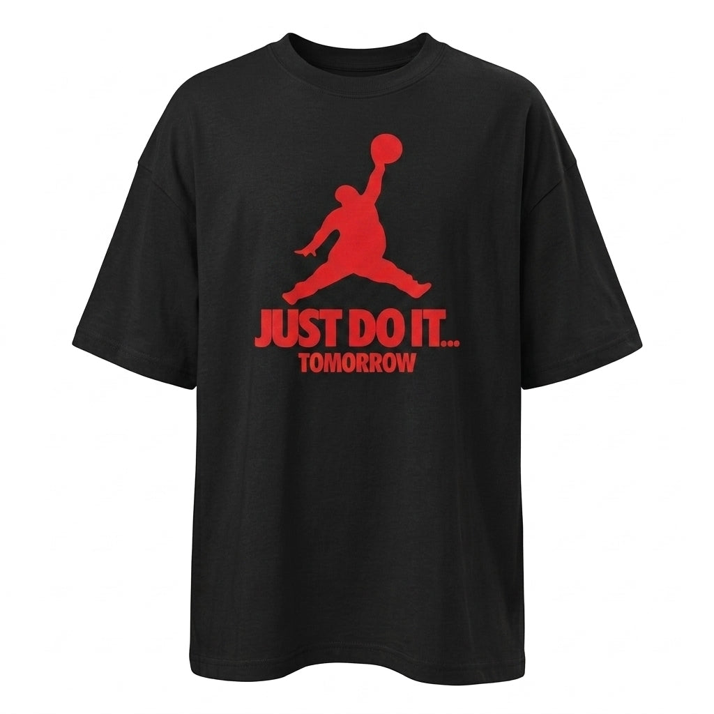 Just Do It Tomorrow Oversize Tişört