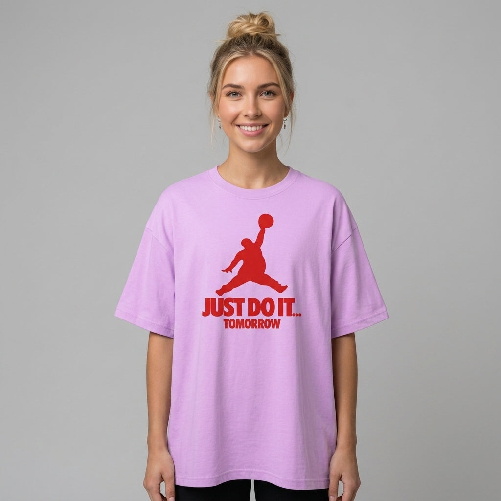 Just Do It Tomorrow Oversize Tişört