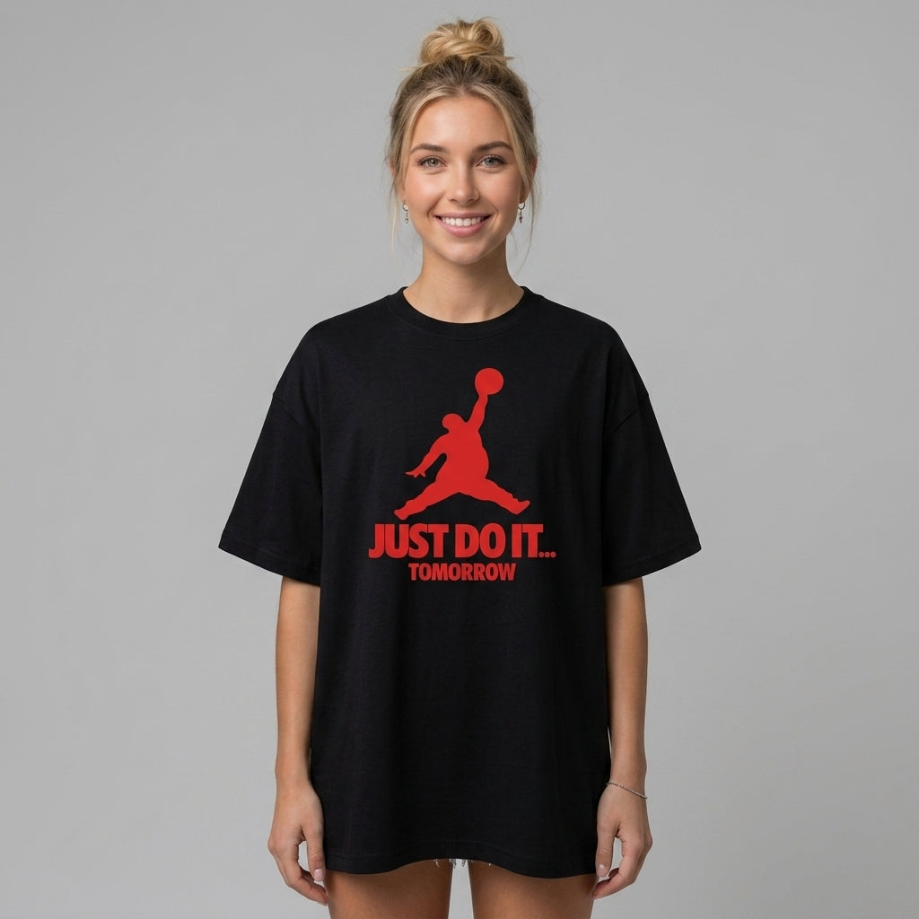 Just Do It Tomorrow Oversize Tişört