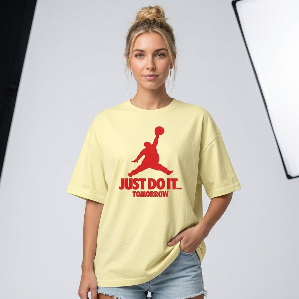 Just Do It Tomorrow Oversize Tişört