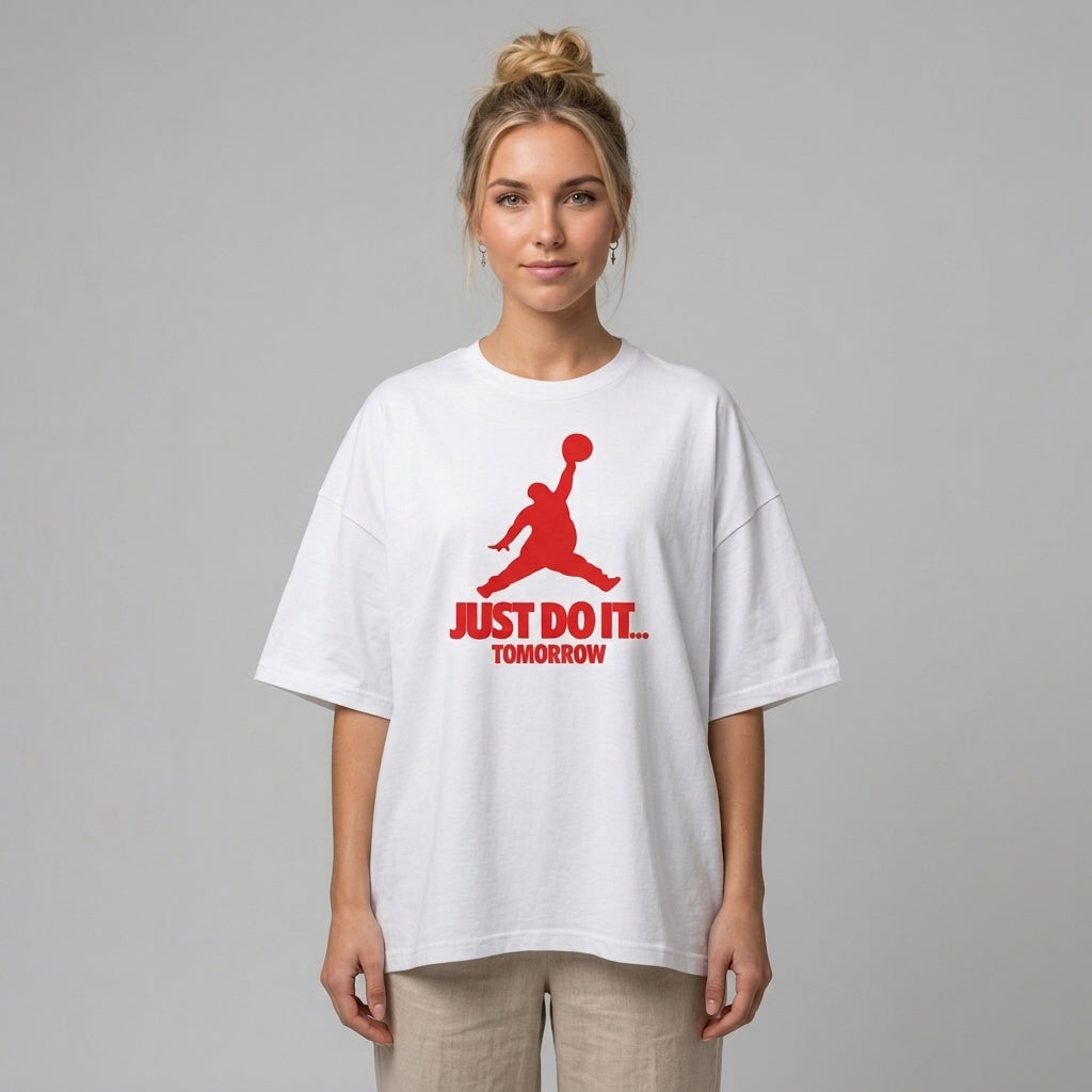 Just Do It Tomorrow Oversize Tişört