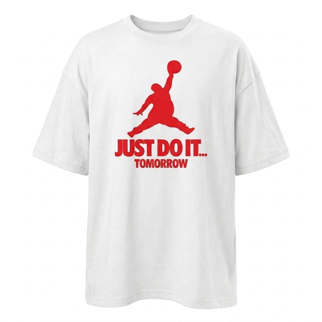 Just Do It Tomorrow Oversize Tişört
